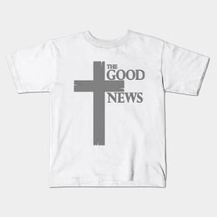 "The Good News" Cross Kids T-Shirt